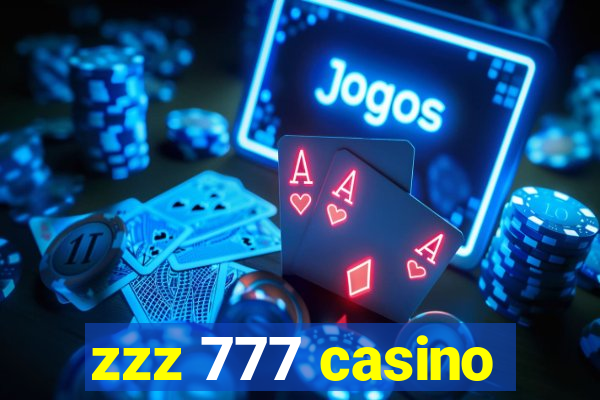 zzz 777 casino